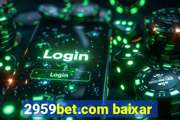 2959bet.com baixar